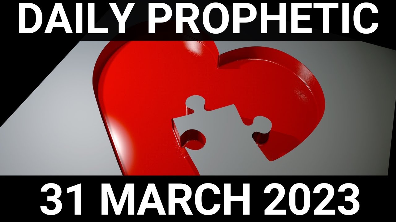 Daily Prophetic Word 31 March 2023 2 of 4