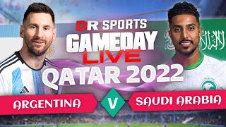 Argentina v Saudi Arabia | Gameday Live | Qatar 2022 ft. Abbi, Robbie, Lee Judges & Nicky