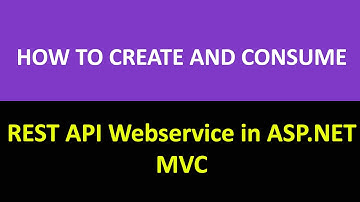 ASP NET MVC   REST API Webservice | Creating and Using REST API on MVC