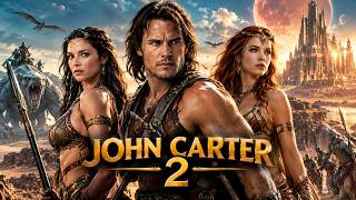 John Carter 2 (2026) Sci-fi/Action Movie✨Tylor Kitsch,Lynn Collins | Fan-made Story & Concept Theory