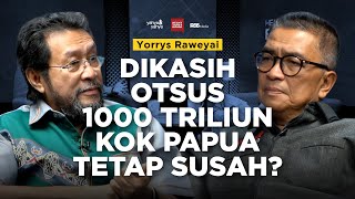 Diberi Dana Otonomi Khusus 1000 Triliun Kok Papua Tetap Susah? - Yorris Raweyai | Helmy Yahya Bicara