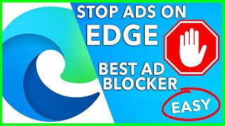 BEST EDGE AD BLOCKER 🛑 HOW TO BLOCK ADS ON MICROSOFT EDGE 🔥 BEST AD BLOCKER EXTENSION