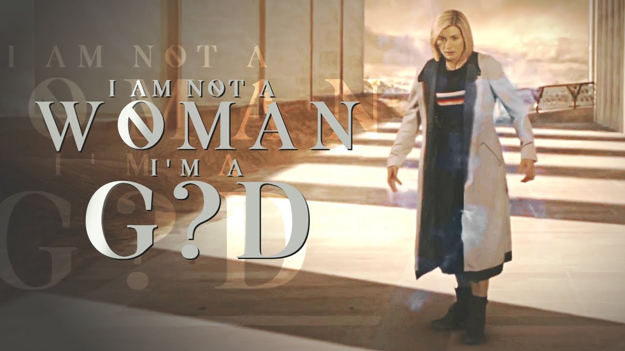 Thirteen | I am not a woman, I’m a god