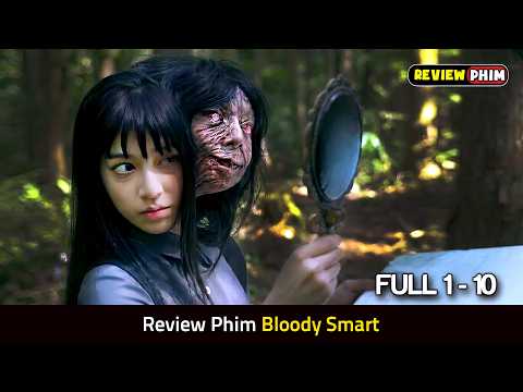 Review Phim: BLOODY SMART (Bản Full) | Ngôi Trường Kì Lạ, Học Càng Giỏi Càng Chết Sớm | JUNJI ITO