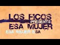 Los Ficos - Esa Mujer (Letra) Merengue | Planet Music International Video