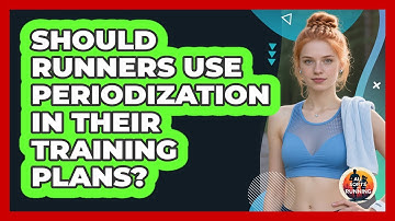 Should Runners Use Periodization In Their Training Plans? - All Sorts Of Running