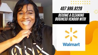 BECOME A CLEANING BUSINESS VENDOR WITH WALMART IN 3 STEPS