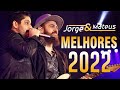 J.orge e M.ateus - So As Melhores 2022 - CD Completo 2022