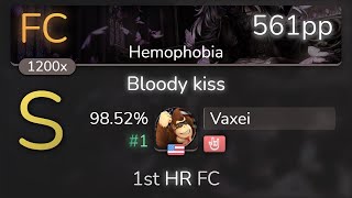 Vaxei | Camellia - Bloody kiss [Hemophobia] 1st +HR FC 98.52% {#1 561pp FC} - osu!