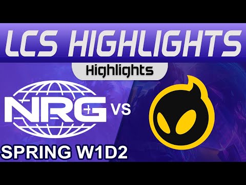 NRG vs DIG Highlights LCS Spring Season 2024 W1D2 NRG vs Dignitas by Onivia