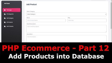 PHP Ecom Part 12 : How to add products in PHP Ecommerce | Add product by category | Upload Image