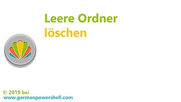 Leere Ordner löschen | PowerSHELL deutsch