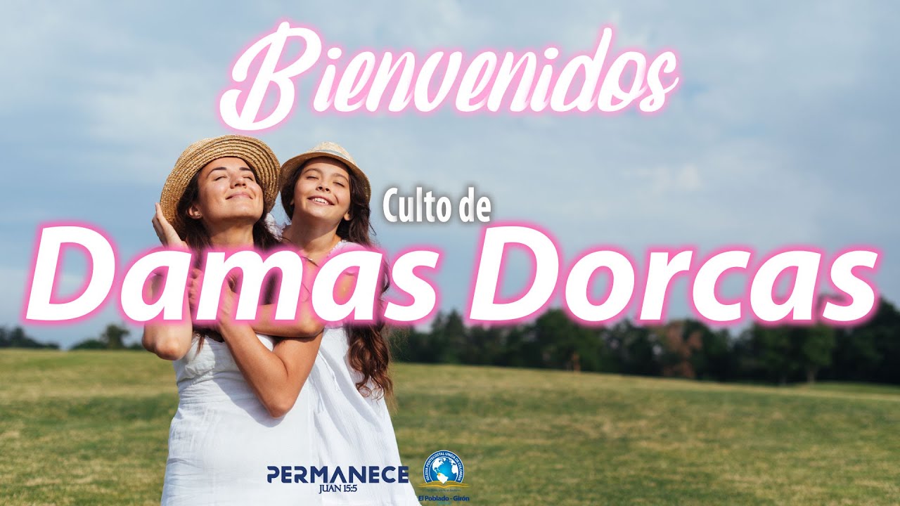 Culto de Damas Dorcas | Agosto 15 | IPUC El Poblado Girón D30 - YouTube