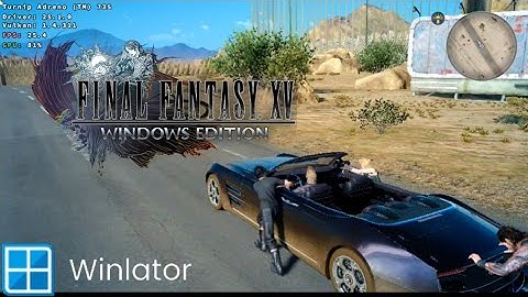 Final Fantasy XV Windows Edition on Android Winlator 10.1 Poco F6