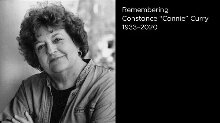Remembering Constance "Connie" Curry (1933-2020)