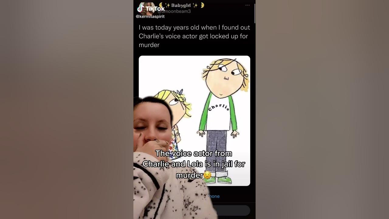 CBeebies Charlie And Lola voice got locked up for murder on Tiktok