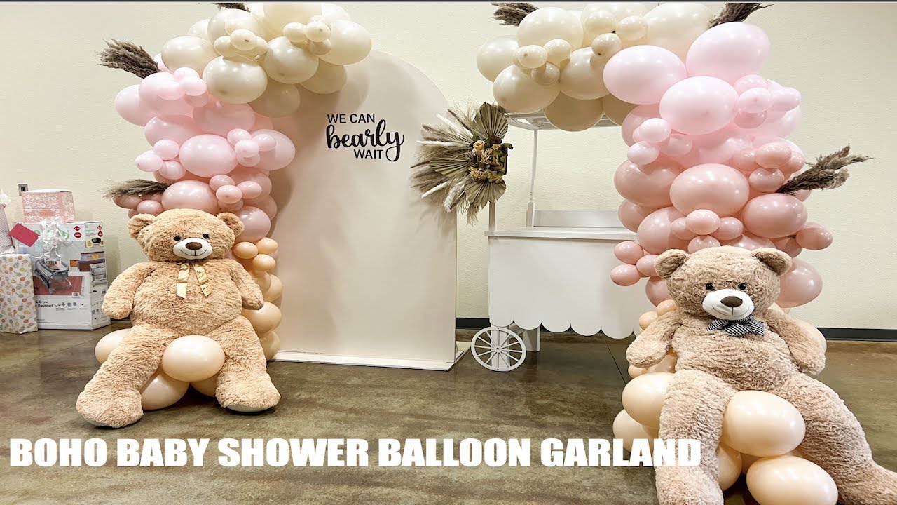 BOHO BABY SHOWER | TEDDY BEAR BABY SHOWER | DIY BALLOON GARLAND - YouTube