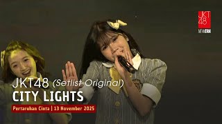 JKT48 - City Lights | Pertaruhan Cinta 13 November 2025