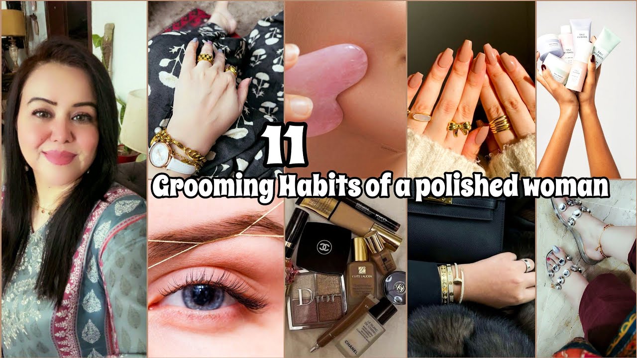 11 Grooming Habits of a Polished Woman with ✨EFFORTLESS Elegance!✨