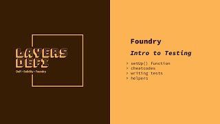 Foundry: Intro To Testing