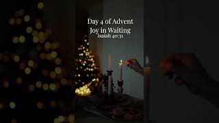 Finding Joy in the Waiting | Advent Day 4 ✨ | Daily Devotional #shorts