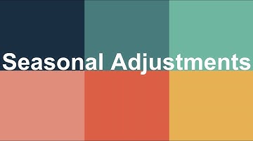 Seasonal Adjustments