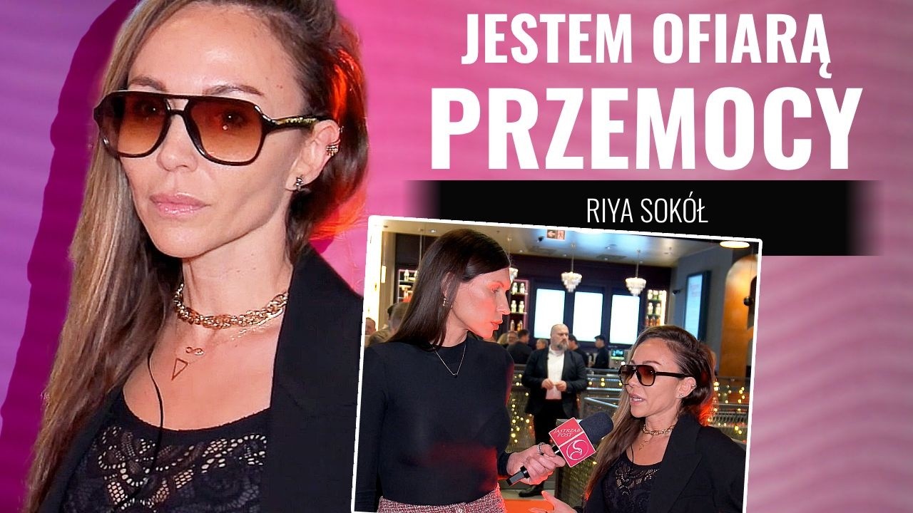 Prawda o przemocy wobec kobiet – wstrząsające wyznanie Riyi Sokół