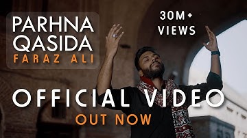 New Qaseeda | Parhna Qasida | Official Video | Faraz Ali | 2022 | New Qaisda