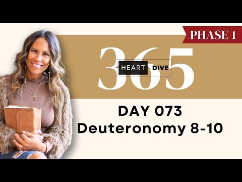 Day 073 Deuteronomy 8-10 | Daily One Year Bible Study | Audio Bible Reading with Commentary