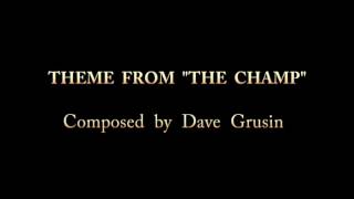 Video thumbnail of "Theme from The Champ (1979) for piano - Composed by Dave Grusin"