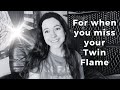 Do you miss your twin flame  tips and what to do