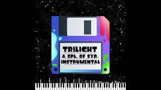A Splash of Syrup ~ Trilight (INSTRUMENTAL)