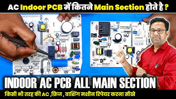 How to Identify Main Section of Indoor AC PCB | AC Repairing Course | AC PCB training institute