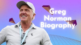 Greg Norman Biography - Facts, Childhood, Family Life, Career, Personal Life