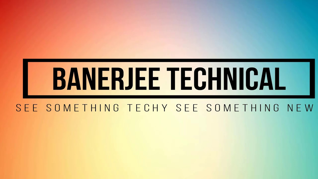#banerjee technical new channel intro unilad tech videos