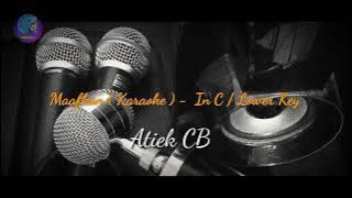 Atiek CB - Maafkan ( Karaoke ) - Lower Key