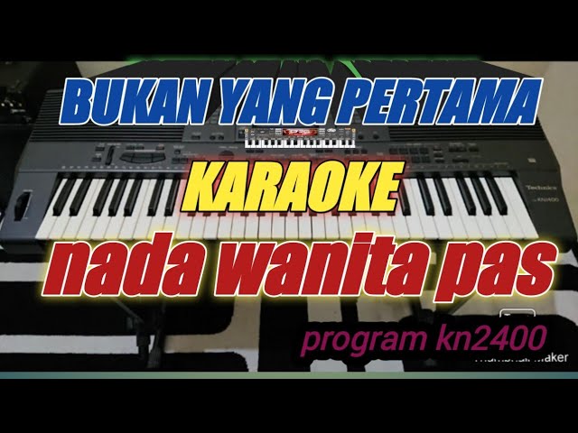 bukan yang pertama cipt leo waldy karaoke nada wanita class=