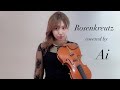 Rosenkreutz /Ayasaさん covered by Ai