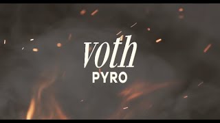 Voth - Pyro (Official Lyric Video)