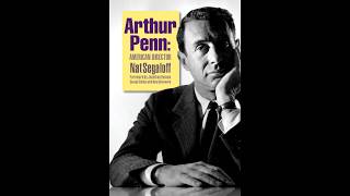 Arthur Penn: American Director