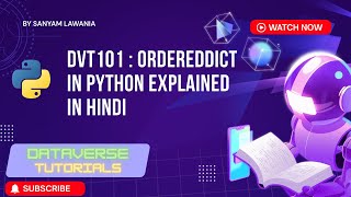 Lecture 33 - OrderedDict in Python Explained in Hindi | collections OrderedDict | DVT101