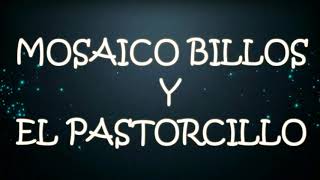 Video thumbnail of "MOSAICO BILLOS   EL PASTORCILLO MIX"