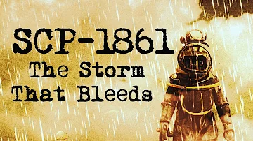 SCP-1861: The Storm That Bleeds