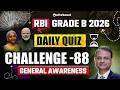 RBI Grade B 2026 Daily Quiz Challenge | General Awareness | Day 88