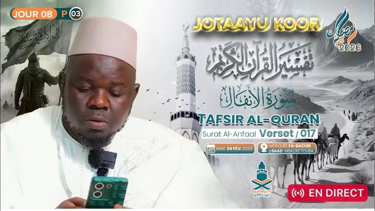 DIRECT  TAFSIIR'UL QURAAN 25-02-26 SURAT An-Anfal (P3) V_006_SERIGNE KHADIM NDIAYE RACHIDE