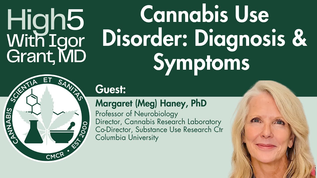 Cannabis Use Disorder with Meg Haney, PhD