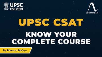 UPSC CSAT 2023-24 I Know Your Complete Course I abhipedia | abhimanu IAS | By Munesh Ma