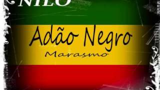 Video thumbnail of "adão negro marasmo"