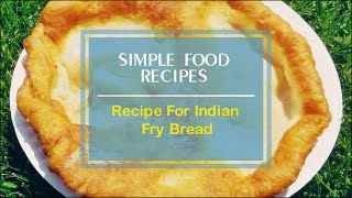 Recipe For Indian Fry Bread