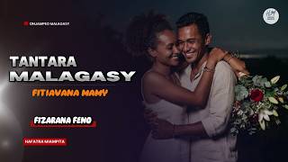 TANTARA MALAGASY - FITIAVANA MAMY _ FIZARANA FENO